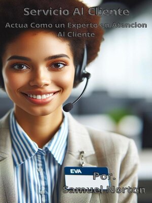 cover image of Sevicio Al Cliente--Actua Como un Experto en Servicio Al Cliente